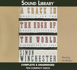 A Crack in the Edge of the World: America and the Great California Earthquake of 1906