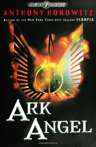 Ark Angel (An Alex Rider Adventure) by Anthony Horowitz