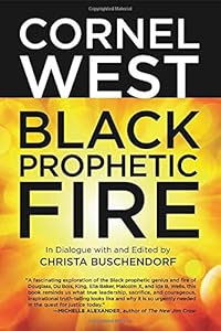 Black Prophetic Fire by Cornel West