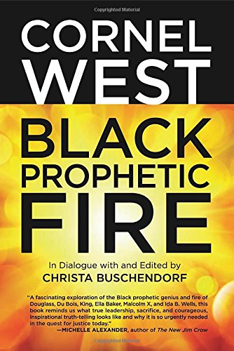 Black Prophetic Fire by Cornel West