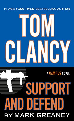 Tom Clancy Support and Defend by Mark Greaney