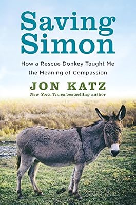 Saving Simon: How a Rescue Donkey Taught Me the Meaning of Compassion