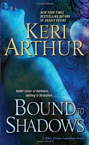 Bound to Shadows by Keri Arthur