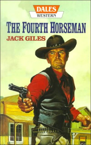 The Fourth Horseman by Jack Giles