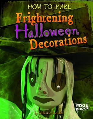 How to Make Frightening Halloween Decorations