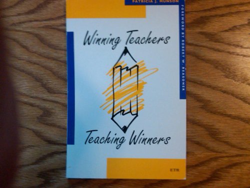 Winning Teachers: Teaching Winners by Patricia J. Munson
