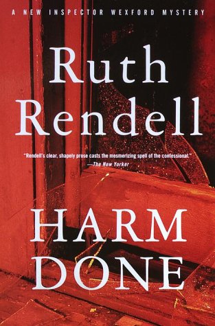 Harm Done: A New Inspector Wexford Mystery (Vintage Crime/Black Lizard) by Ruth Rendell