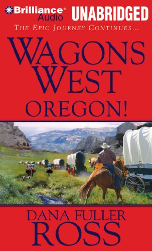 Wagons West Oregon! (Wagons West Series) by Dana Fuller Ross