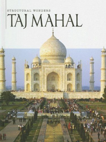 Taj Mahal (Structural Wonders) by Christine Webster