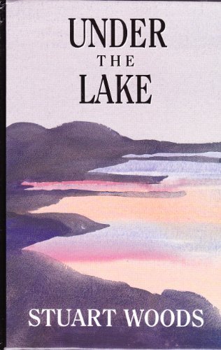 Under the Lake (Thorndike Press Large Print Basic Series) by Stuart Woods