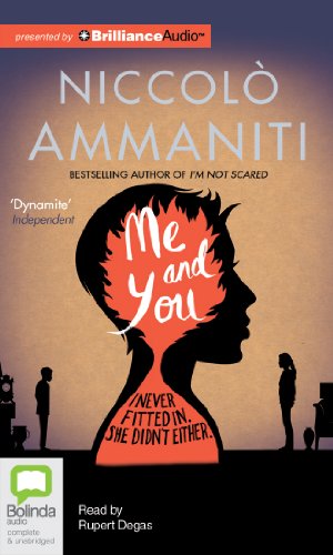 Me and You by Niccolo Ammaniti  ,