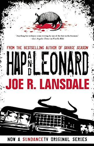 Hap and Leonard by Joe R. Lansdale