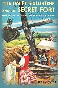 The Happy Hollisters and the Secret Fort