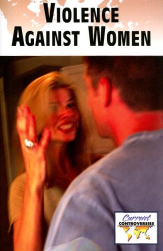 Violence Against Women (Current Controversies) by Kate Burns
