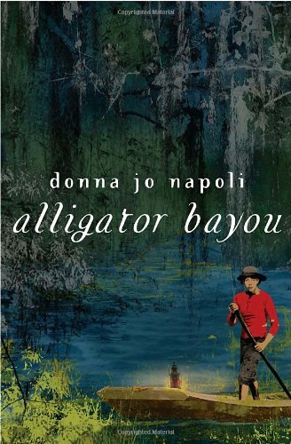 Alligator Bayou by Donna Jo Napoli