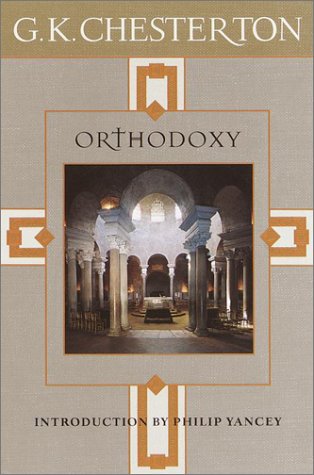Orthodoxy by G.K. Chesterton
