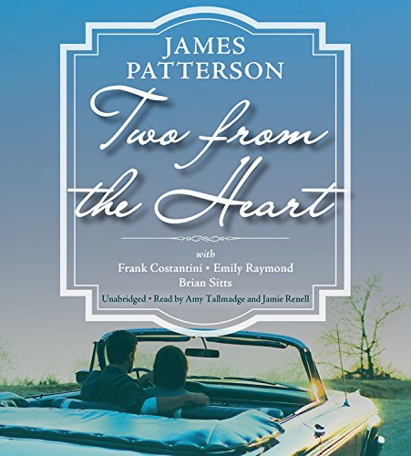 Two from the Heart by James Patterson