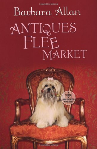Antiques Flee Market (Trash 'n' Treasures Mysteries) by Barbara Allan