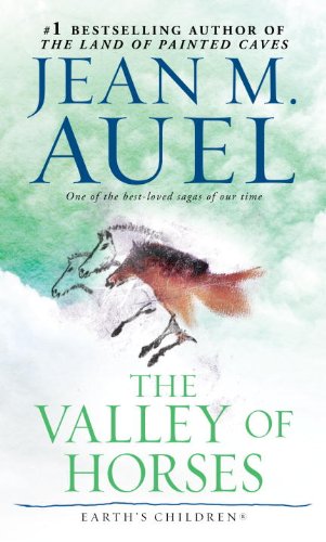 The Valley of Horses (with Bonus Content): Earth's Children, Book Two by Jean M. Auel