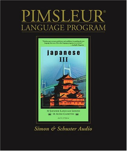 Japanese III: Pimsleur Comprehensive by Pimsleur