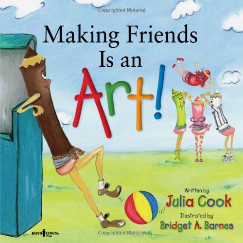 Making Friends Is an Art! by Julia Cook