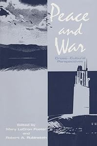 Peace and War: Cross-cultural Perspectives