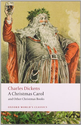 A Christmas Carol and Other Christmas Books by Charles Dickens
