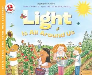 Light Is All Around Us