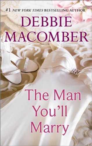 The Man You'll Marry by Debbie Macomber