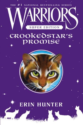 Warriors Super Edition: Crookedstar's Promise by Erin Hunter