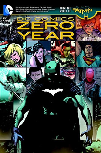 DC Comics: Zero Year by Scott Snyder