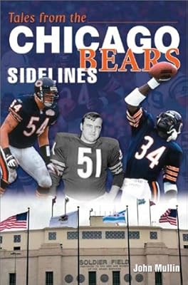 Tales from the Chicago Bears Sidelines