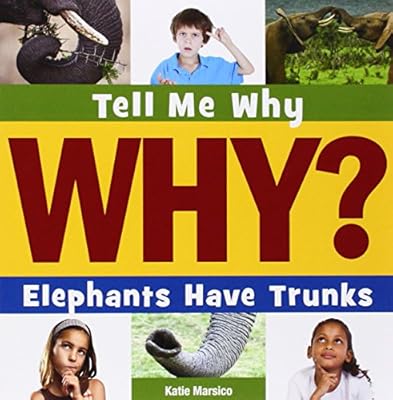 Elephants Have Trunks