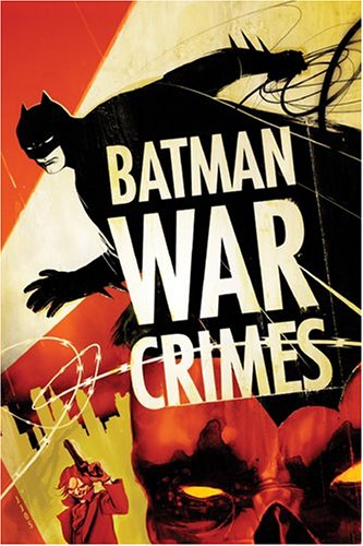 Batman: War Crimes by Devin Grayson