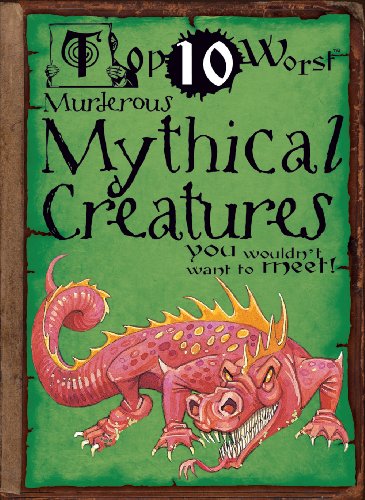 Murderous Mythical Creatures You Wouldn't Want to Meet! by Fiona MacDonald 
			
			
		
		
		
       	 
       		
       			,