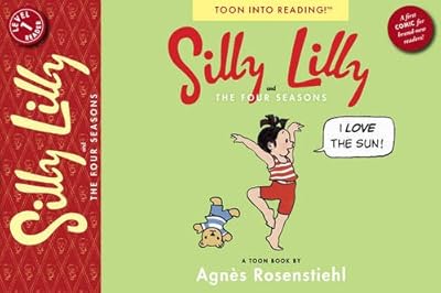 Silly Lilly and the Four Seasons: Toon Books Level 1