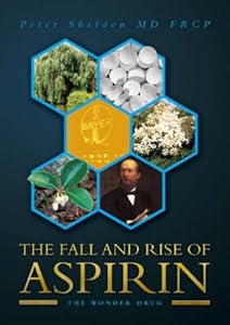 Fall and Rise of Aspirin by Peter Sheldon