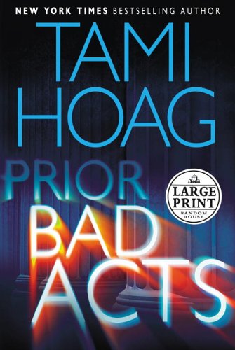 Prior Bad Acts (Random House Large Print) by Tami Hoag
