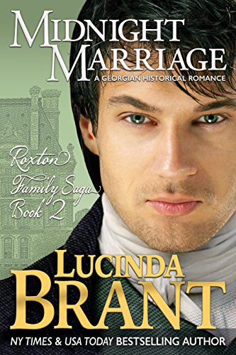 Midnight Marriage: A Georgian Historical Romance (Roxton Family Saga Book 2) by Lucinda Brant