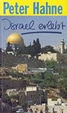 Israel erlebt - Peter Hahne