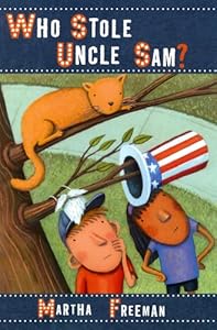 Who Stole Uncle Sam? (Chickadee Court Mystery)