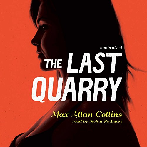 The Last Quarry by Max Allan Collins