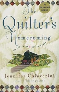 The Quilter's Homecoming (Elm Creek Quilts Series, Book 10)