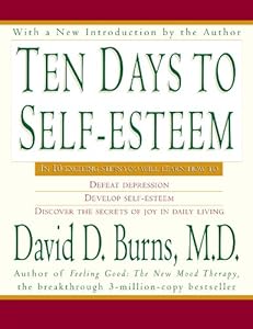 Ten Days to Self-Esteem