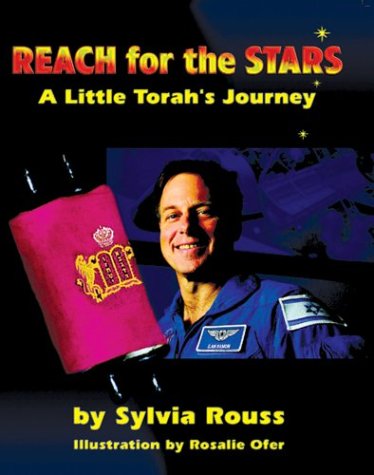 Reach for the Stars: A Little Torah's Journey by Sylvia A. Rouss