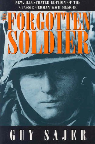 The Forgotten Soldier by Guy Sajer