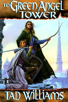 To Green Angel Tower (Memory, Sorrow and Thorn, Book 3)
