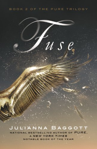 Fuse by Julianna Baggott