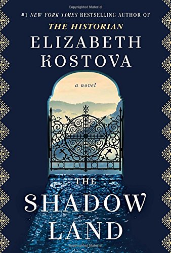 The Shadow Land: A Novel by Elizabeth Kostova