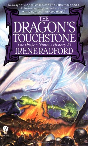 The Dragon's Touchstone (Dragon Nimbus History) by Irene Radford